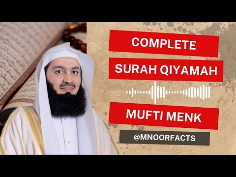 Surah Qiyamah by Mufti Menk | World of Knowledge