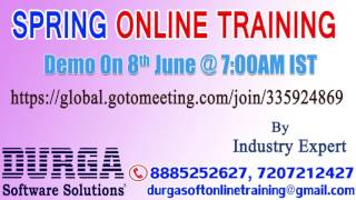 SPRING Online Training by Real Time Expert Demo on 8th June @7:00AM IST