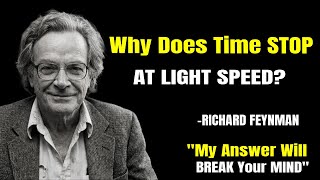 Why Does Time STOP at Light Speed? This Will BREAK Your Mind