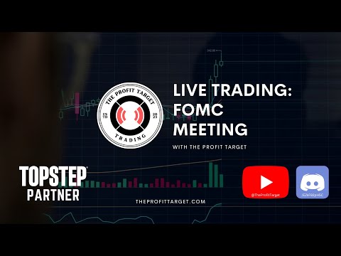 LIVE Trading: FOMC Meeting