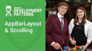 AppBarLayout and scrolling gestures (Android Development Patterns Ep 6)