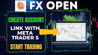✅ Start trading using FX OPEN forex broker - Create Account in Fx Open - Link With Meta Trader 5