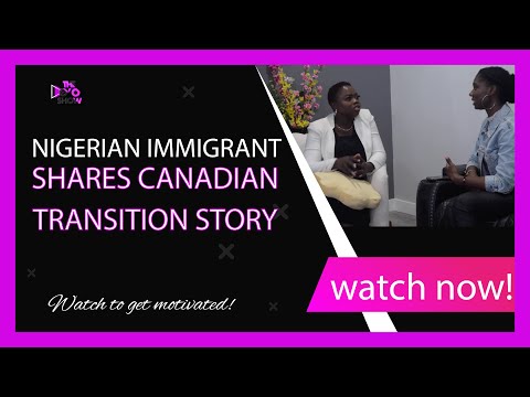 Nigerian Immigrant Shares Canadian Transition Story | The O'O Show S1E4