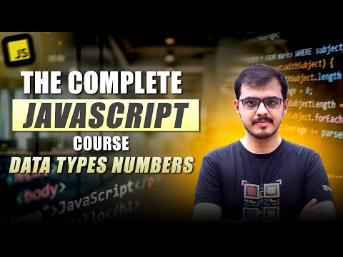 Lecture 13: JavaScript Numbers Explained: A Deep Dive into Data Types