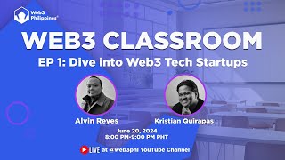 Web3 Classroom EP 1: Dive into Web3 Tech Startups