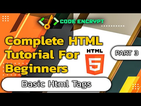 Html complete tutorial for beginners part 3 Basic Html Tags