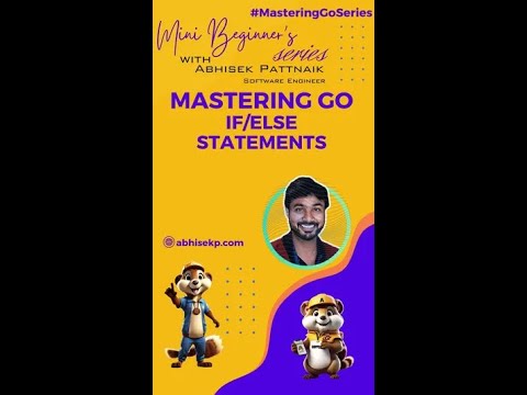 Go Control Structures: If/Else Statements #masteringGoSeries