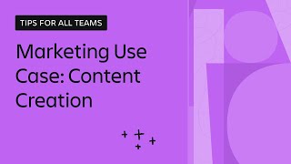 Speed Up Content Creation with Teamwork Collection | Apps for Business Teams | Atlassian