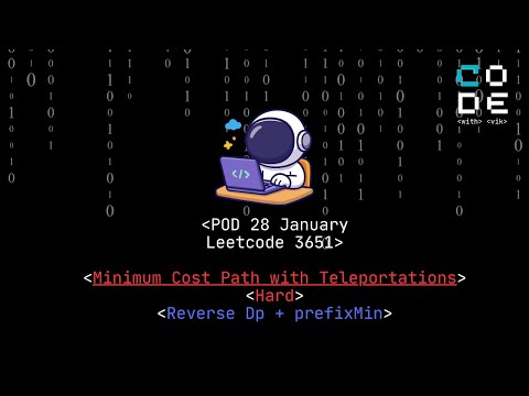 Leetcode 3651 | Minimum cost path with Teleportations | Begineer friendly | hard