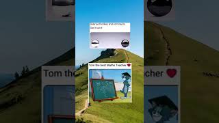 Tom the Best Math Teacher 😂 | Funny Math Meme Shorts #shorts #memes #ytshorts #funny #tom