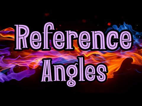 Reference Angles