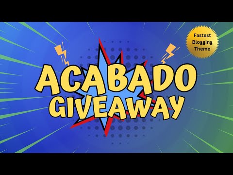 Acabado Theme Giveaway | Get Fastest Blogging Theme For Free!