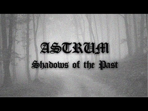 Astrum - Shadows of the Past [Full Demo] (2010)