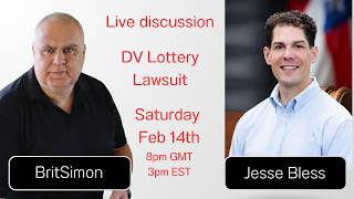 DV Lottery Greencard | Live discussion with Jesse Bless about the DV Lottery lawsuits