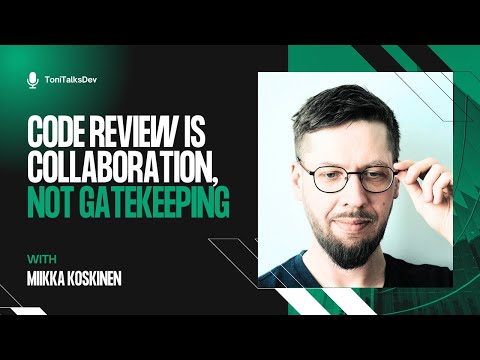 From Code Reviews to Teamwork: Deep Dives with Miikka Koskinen