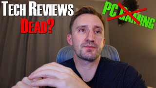 Tech Reviews DEAD? ... Can My Channel Survive ??  - 2026 Update, Projections, Plans