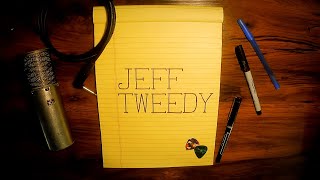 How to write one song (according to Jeff Tweedy)