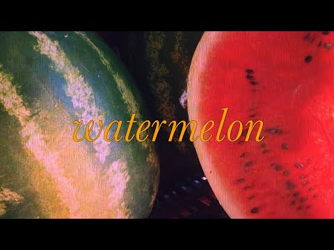 Watermelon - John + Jane Q. Public 🍉 lyrics 