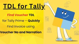 FREE TDL 5: Find Voucher TDL for Tally Prime – Search by Voucher Number or Narration