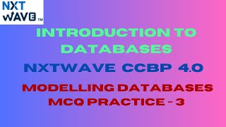 SQL| Modelling Databases MCQ Practice - 3|Solutions| NXT Wave| CCBP 4.o