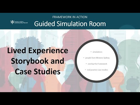 Simulation Room - Lived Experience Storybook and Case Studies