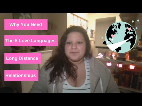 Why You Need The 5 Love Languages | Long Distance Relationships