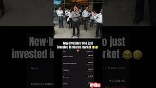New investors who just started investing in share markets #shorts #sharemarket #stockmarket #funny