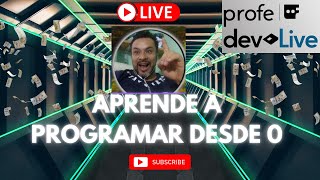 ¡Bienvenidos a ProfeDevLive! Aprende Programación desde Cero con Clases en Vivo 🚀