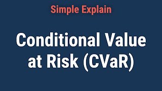 What Is Conditional Value at Risk (CVaR)?