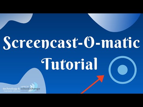 Screencast-O-Matic Tutorial