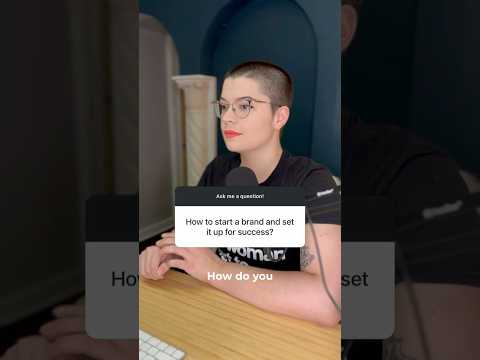 How to Start a Brand and Set it up for Success #brandingforbusiness #brandbuilding