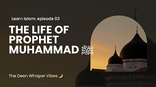 The Life of Prophet Muhammad ﷺ — From Birth to First Revelation 🌙