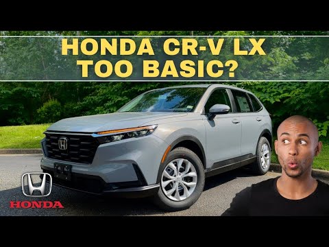 2025 Honda CR-V LX: Too Basic for $30k or Surprisingly Good? You Decide! | Must See Before You Buy!