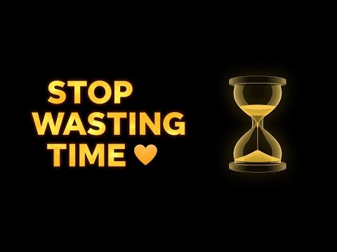 Stop Wasting Time ⏳