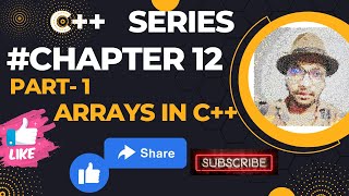 Arrays in C++| Introduction to Arrays in C++ |C++ beginners Series