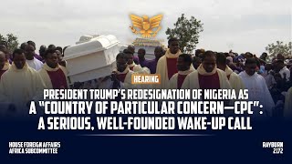 President Trump’s Redesignation of Nigeria as a “CPC”: A serious, well-founded wake-up call