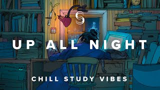 Up All Night : Study and Relax | Sleepy, Calm Music | Quiet, Chill, Work