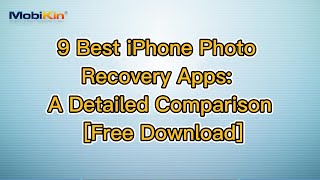 9 Best iPhone Photo Recovery Apps: A Detailed Comparison [Free Download]