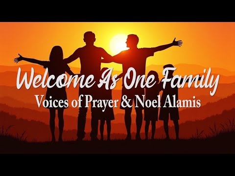 Welcome As One Family