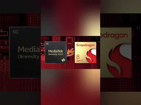 snapdragon 8 gen 3 vs Dimensity 9300