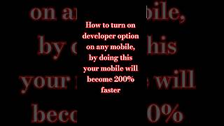 How Faster 200%🔥Mobile Phone Just 1 minute afford time How to turn on developer option on any device
