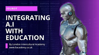 Introducing EduBot - The Game-Changer in the World of Education