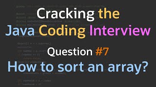 How can you sort an array? - Cracking the Java Coding Interview