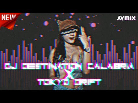 DJ DESTINATION CALABRIA X TOKYO DRIFT ( Jungle Dutch Terbaru 2022 )