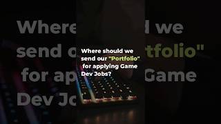 Where to send our portfolio🤔? #jobs #gamedevelopment #shorts