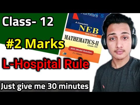 Class 12 NEB -- L HOSPITAL'S  RULE + Warm-up for calculus