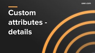 Custom attributes in user.com - details