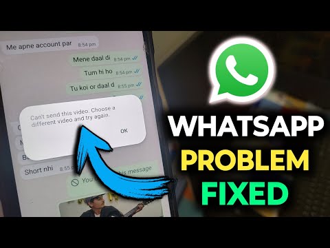 whatsapp can't send this video choose a different video and try again problem, can't send this video