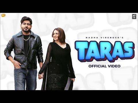 TARAS - NADHA VIRENDER FT. GURLEZ AKHTAR | HIMANSHI KHURANA | SABBA | New Punjabi Songs 2024