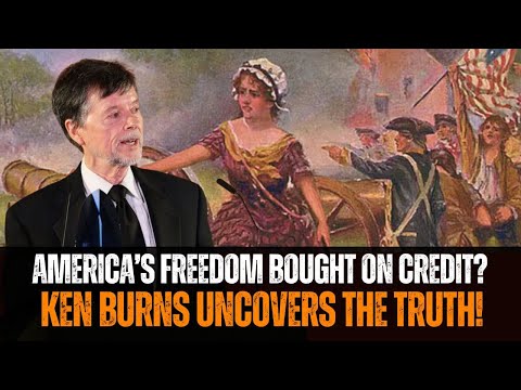 Ken Burns Reveals Shocking Truths About American Revolution Debt